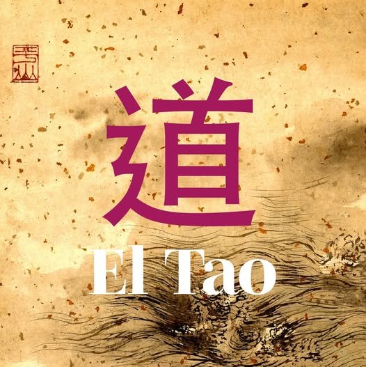 El taoísmo se centra en el Tao (道, dào), el Camino